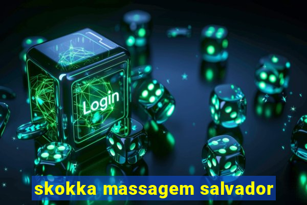 skokka massagem salvador